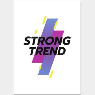 Strong Trend (White) Posters and Art